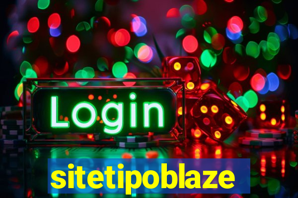 sitetipoblaze