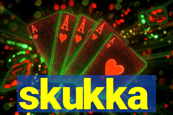 skukka