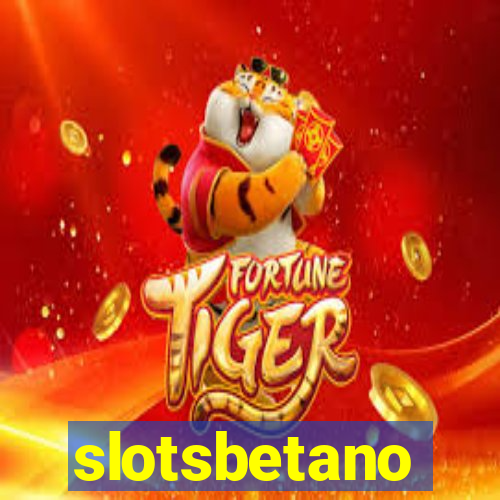 slotsbetano