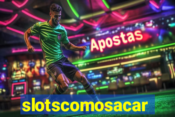 slotscomosacar