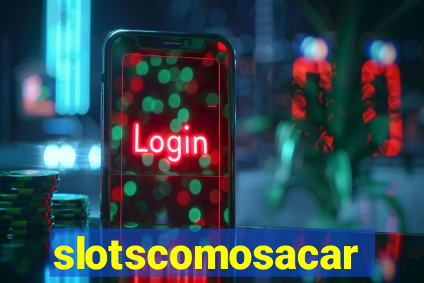 slotscomosacar