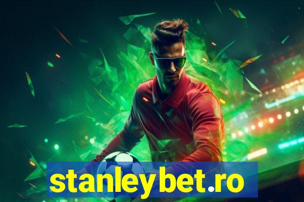 stanleybet.ro