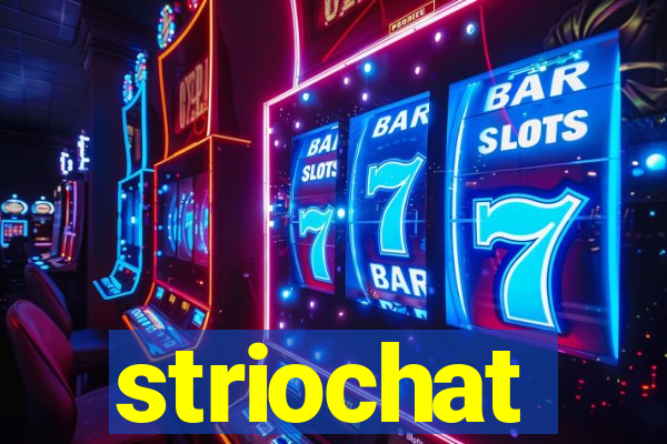 striochat