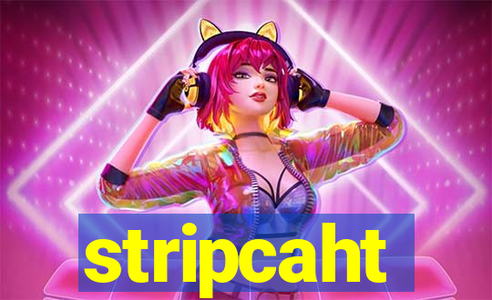 stripcaht