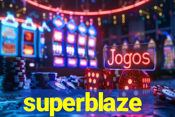 superblaze