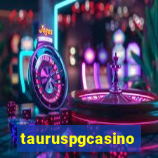 tauruspgcasino