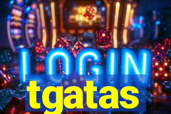 tgatas