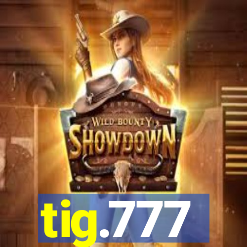 tig.777