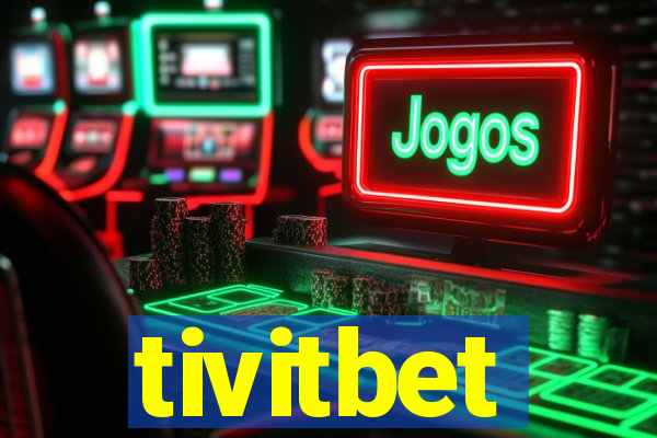 tivitbet