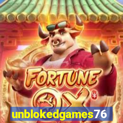 unblokedgames76