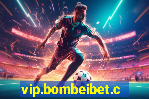 vip.bombeibet.com