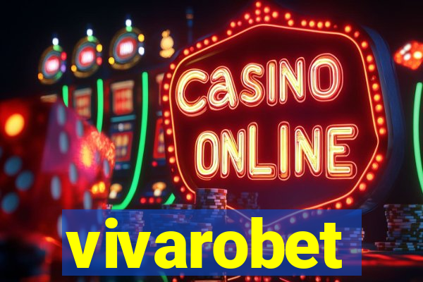 vivarobet