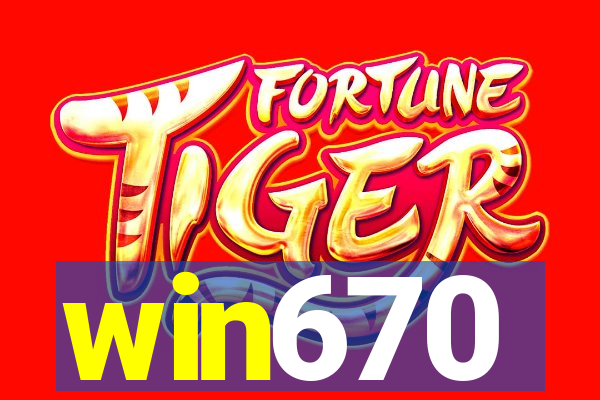 win670