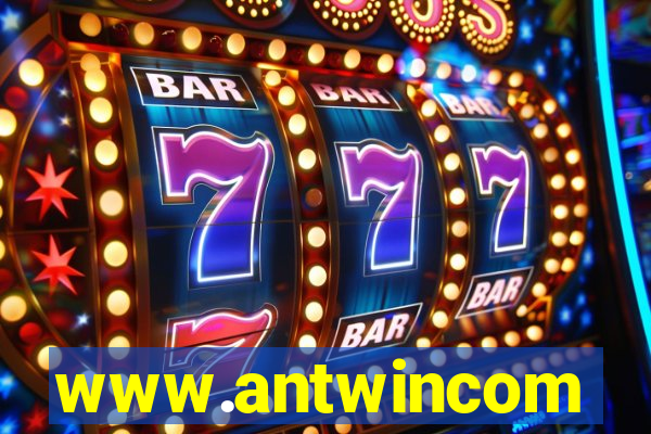 www.antwincom