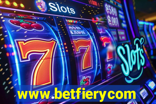 www.betfierycom