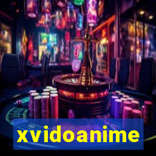 xvidoanime