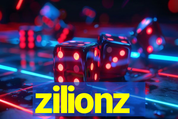 zilionz